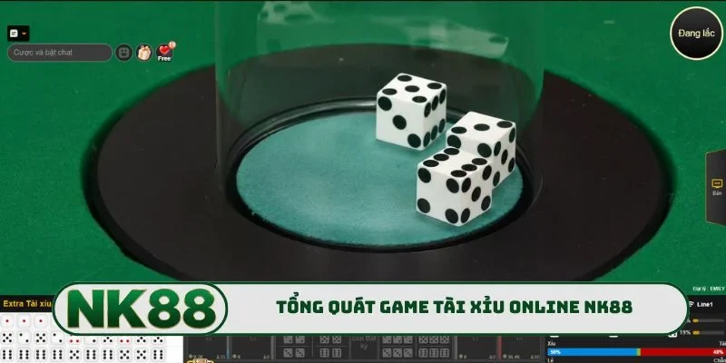 Tài Xỉu Online NK88 - Trải Nghiệm Đỉnh Cao Săn Thưởng Lớn 1 Tổng quát game tài xỉu online NK88